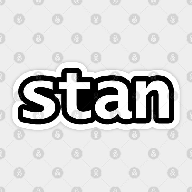 Minimal Typography Stan Sticker by ellenhenryart